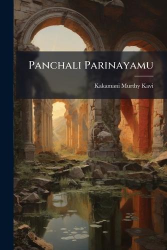 Panchali Parinayamu  by Kakamani Murthy Kavi at Abbey's Bookshop, 