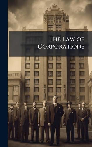 The Law of Corporations  by Anonymous at Abbey's Bookshop, 