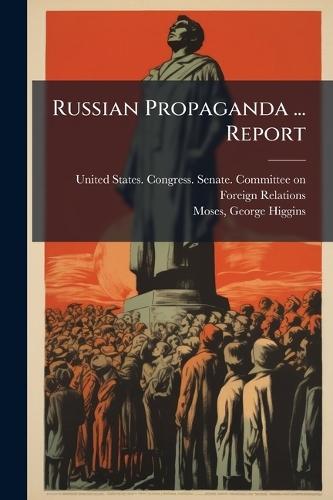 Russian Propaganda ... Report  by United States Congress Senate Comm at Abbey's Bookshop, 