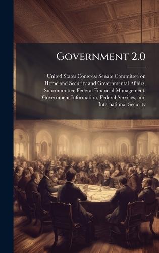 Government 2.0  by United States Congress Senate Committ at Abbey's Bookshop, 