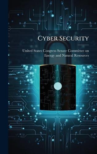 Cyber Security  by United States Congress Senate Committ at Abbey's Bookshop, 