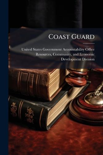 Coast Guard  by United States Government Accountabili at Abbey's Bookshop, 