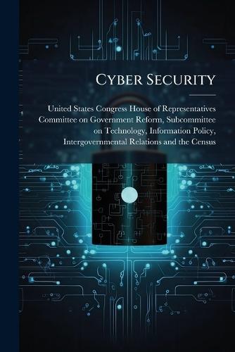 Cyber Security  by United States Congress House of Repre at Abbey's Bookshop, 