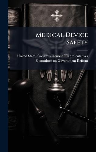 Medical Device Safety  by United States Congress House of Repre at Abbey's Bookshop, 