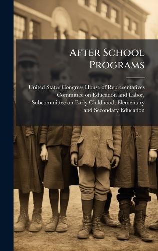 After School Programs  by United States Congress House of Repre at Abbey's Bookshop, 