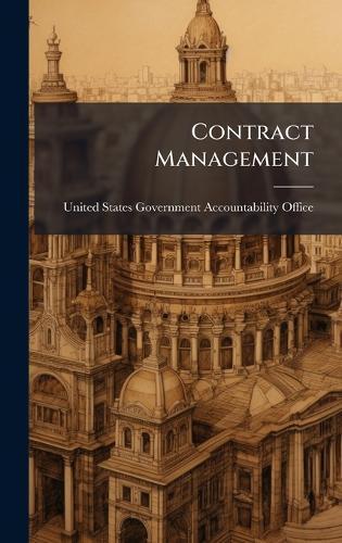 Contract Management  by United States Government Accountabili at Abbey's Bookshop, 