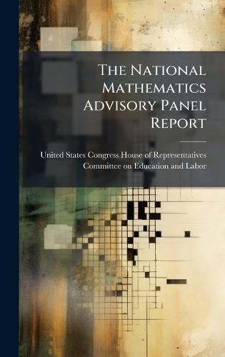 The National Mathematics Advisory Panel Report  by United States Congress House of Repre at Abbey's Bookshop, 