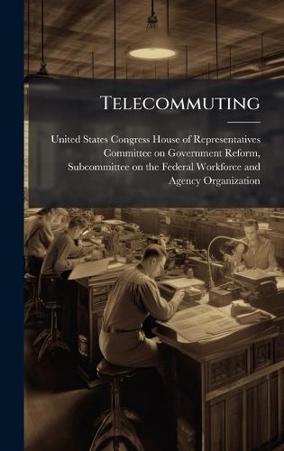 Telecommuting  by United States Congress House of Repre at Abbey's Bookshop, 