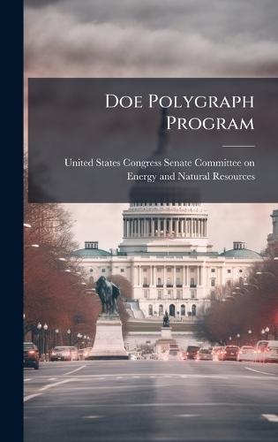 Doe Polygraph Program  by United States Congress Senate Committ at Abbey's Bookshop, 