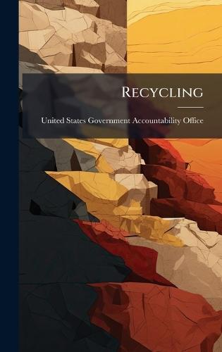 Recycling  by United States Government Accountabili at Abbey's Bookshop, 
