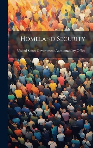 Homeland Security  by United States Government Accountabili at Abbey's Bookshop, 
