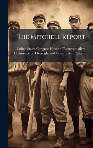 The Mitchell Report  by United States Congress House of Repre at Abbey's Bookshop, 