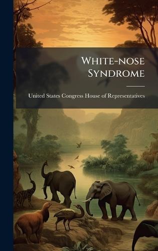 White-nose Syndrome  by United States Congress House of Repre at Abbey's Bookshop, 