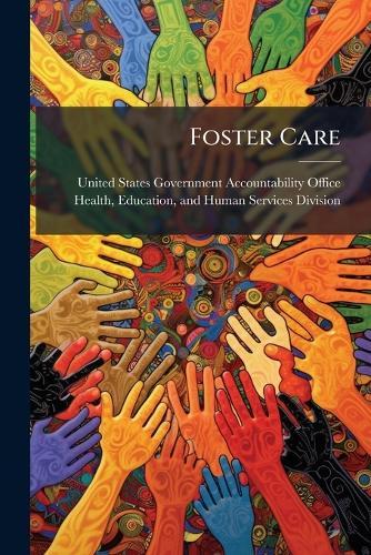 Foster Care  by United States Government Accountabili at Abbey's Bookshop, 