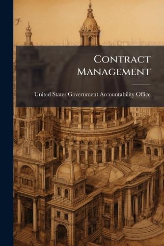 Contract Management  by United States Government Accountabili at Abbey's Bookshop, 