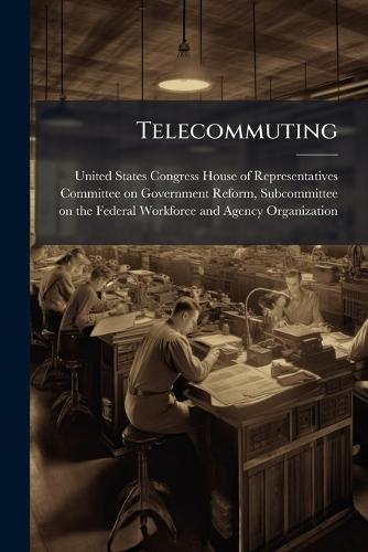 Telecommuting  by United States Congress House of Repre at Abbey's Bookshop, 