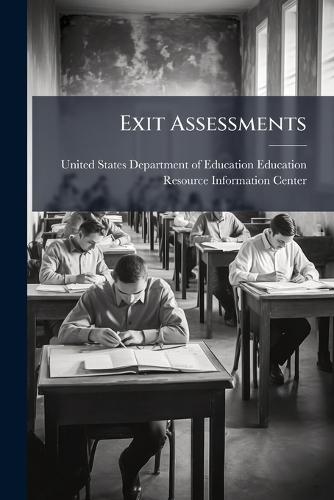 Exit Assessments  by United States Department of Education at Abbey's Bookshop, 