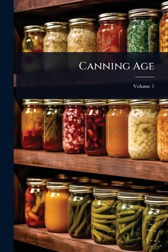 Canning Age  by Anonymous at Abbey's Bookshop, 