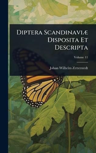 Diptera ScandinaviÃ] Disposita Et Descripta  by Johan Wilhelm Zetterstedt at Abbey's Bookshop, 