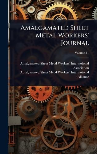 Amalgamated Sheet Metal Workers' Journal  by Amalgamated Sheet Metal Workers' Inte at Abbey's Bookshop, 