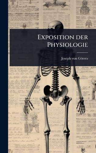 Exposition der Physiologie  by Joseph Von Görres at Abbey's Bookshop, 