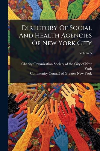 Directory Of Social And Health Agencies Of New York City  by Charity Organization Society of the C at Abbey's Bookshop, 