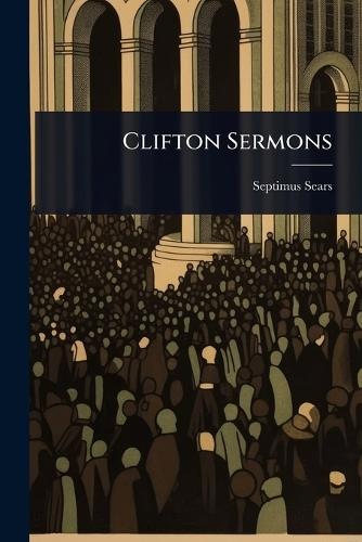 Clifton Sermons  by Septimus Sears at Abbey's Bookshop, 