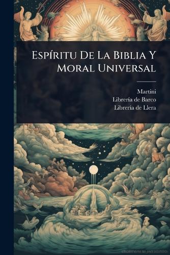 EspÃ-ritu De La Biblia Y Moral Universal  by Martini at Abbey's Bookshop, 