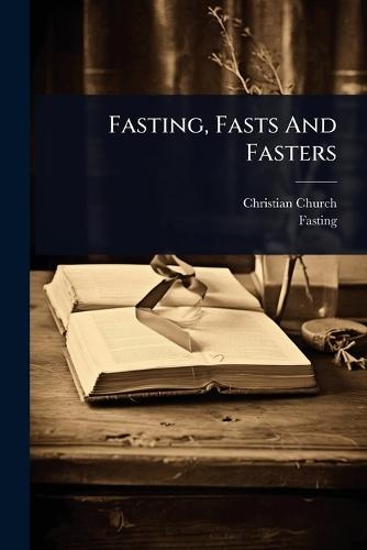 Fasting, Fasts And Fasters  by Christian Church at Abbey's Bookshop, 