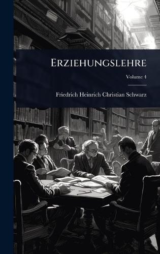 Erziehungslehre  by Friedrich Heinrich Christian Schwarz at Abbey's Bookshop, 