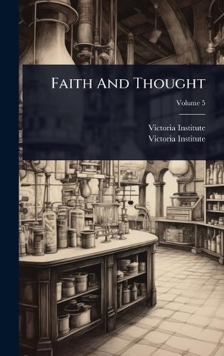 Faith And Thought  by Victoria Institute (Great Britain) at Abbey's Bookshop, 