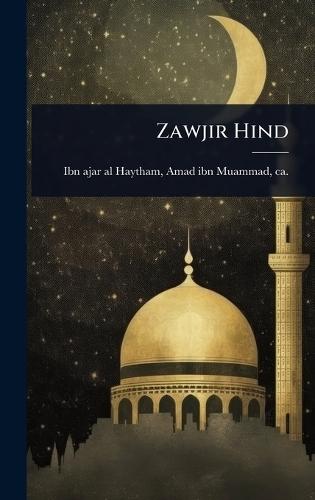 Zawjir Hind  by Amad Ibn Muammad Ibn Ajar Al-Haytham at Abbey's Bookshop, 