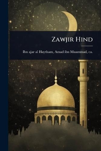 Zawjir Hind  by Amad Ibn Muammad Ibn Ajar Al-Haytham at Abbey's Bookshop, 