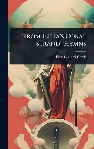 'from India's Coral Strand', Hymns  by Ellen Lakshmi Goreh at Abbey's Bookshop, 