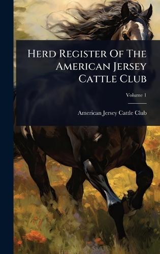 Herd Register Of The American Jersey Cattle Club  by American Jersey Cattle Club at Abbey's Bookshop, 