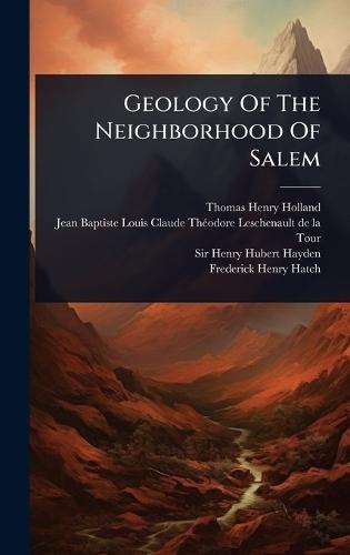 Geology Of The Neighborhood Of Salem  by Thomas Henry Holland at Abbey's Bookshop, 