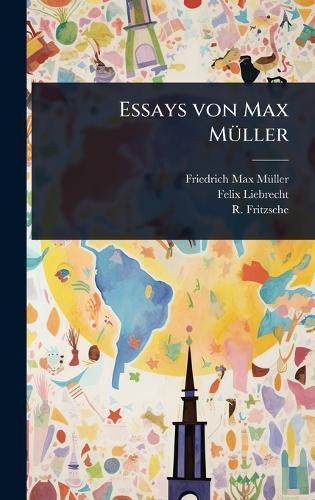 Essays von Max MÃ1/4ller  by Friedrich Max Mã1/4ller at Abbey's Bookshop, 