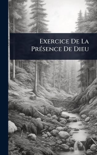 Exercice De La PrÃ(c)sence De Dieu  by Anonymous at Abbey's Bookshop, 