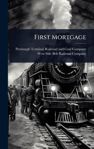 First Mortgage  by Pittsburgh Terminal Railroad and Coal at Abbey's Bookshop, 