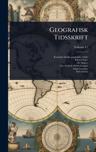 Geografisk Tidsskrift  by Kongelige Danske Geografiske Selskab at Abbey's Bookshop, 