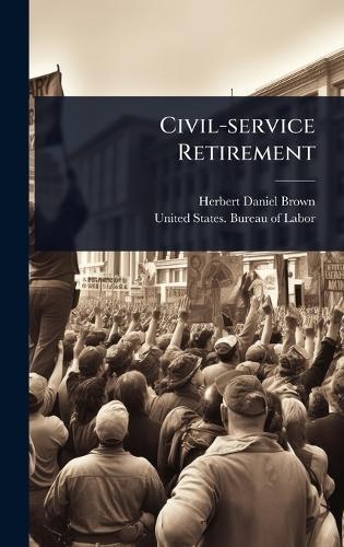 Civil-service Retirement  by Herbert Daniel Brown at Abbey's Bookshop, 