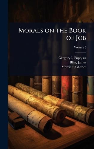 Morals on the Book of Job  by Pope Ca 540-604 Gregory I at Abbey's Bookshop, 