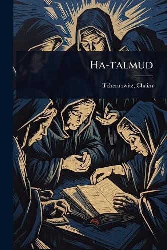 Ha-talmud  by Chaim Tchernowitz at Abbey's Bookshop, 