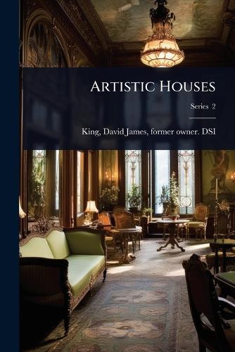 Artistic Houses  by David James Former Owner Dsi King at Abbey's Bookshop, 