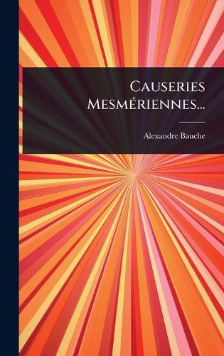 Causeries MesmÃ(c)riennes...  by Alexandre Bauche at Abbey's Bookshop, 