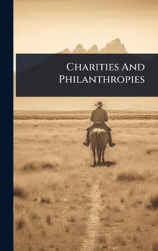 Charities And Philanthropies  by Anonymous at Abbey's Bookshop, 