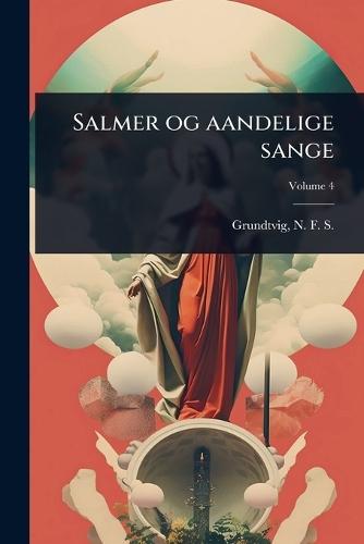 Salmer og aandelige sange  by N F S (Nicolai Frederik Grundtvig at Abbey's Bookshop, 