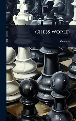 Chess World  by Anonymous at Abbey's Bookshop, 
