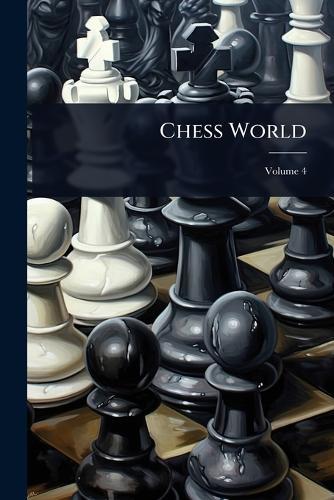 Chess World  by Anonymous at Abbey's Bookshop, 