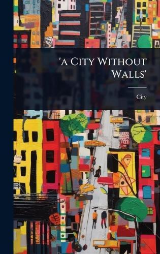 'a City Without Walls'  by City at Abbey's Bookshop, 